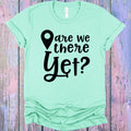 Are We There Yet Graphic Tee product image 1