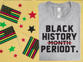 Black History Periodt Graphic Tee product image 1