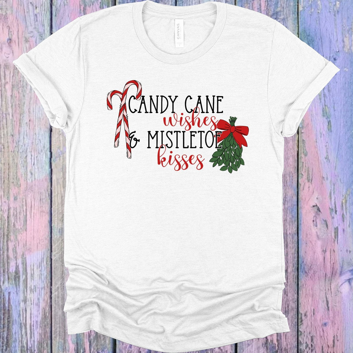Candy Cane Wishes & Mistletoe Kisses Graphic Tee product image 1