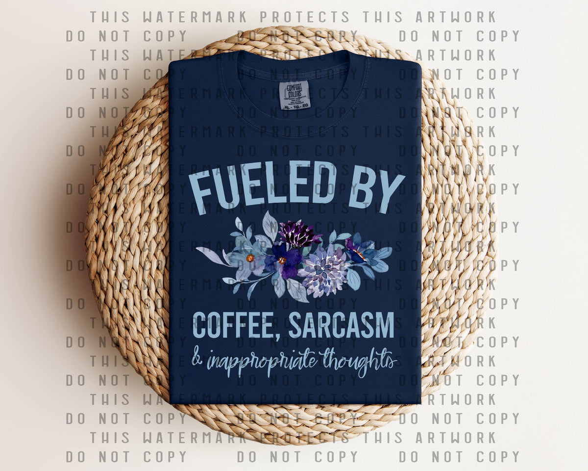 Fueled By Coffee Sarcasm and Inappropriate Thoughts Graphic product image 1