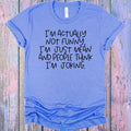 I'm Actually Not Funny Graphic Tee product image 1