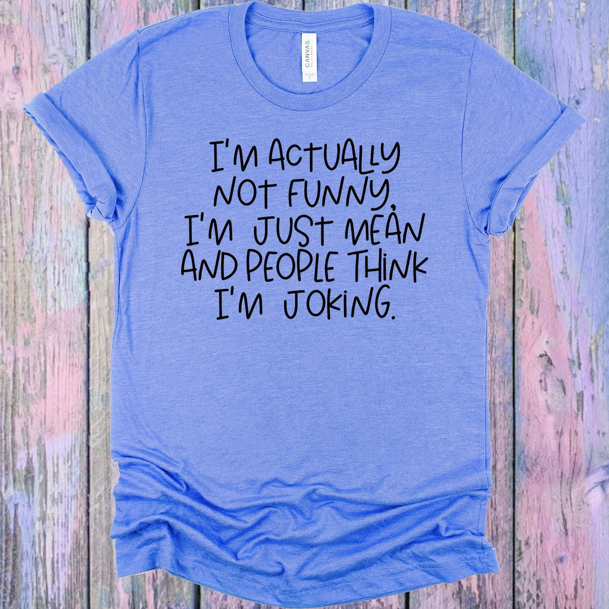 I'm Actually Not Funny Graphic Tee product image 1
