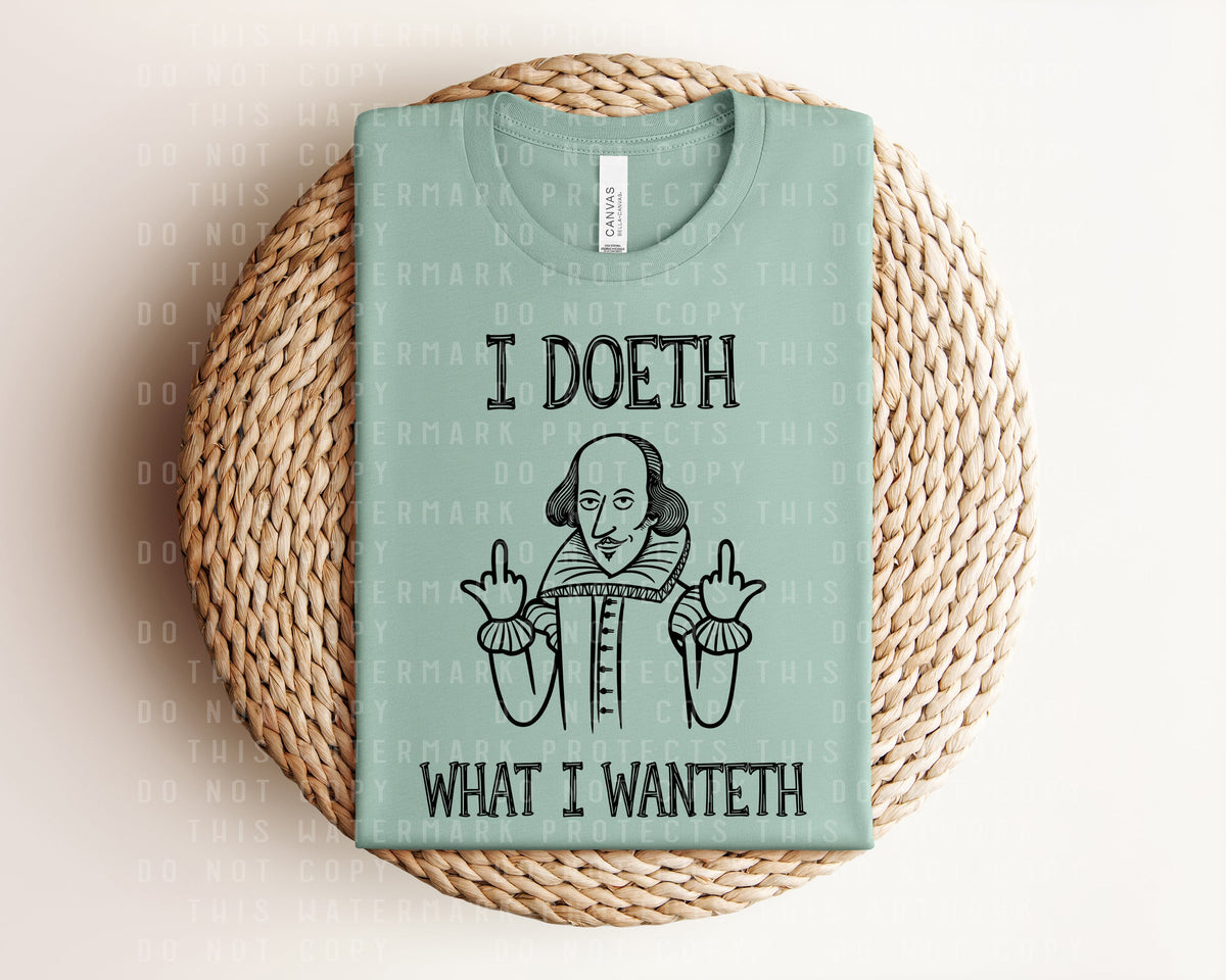 I Doeth What I Wanteth Graphic Tee product image 1