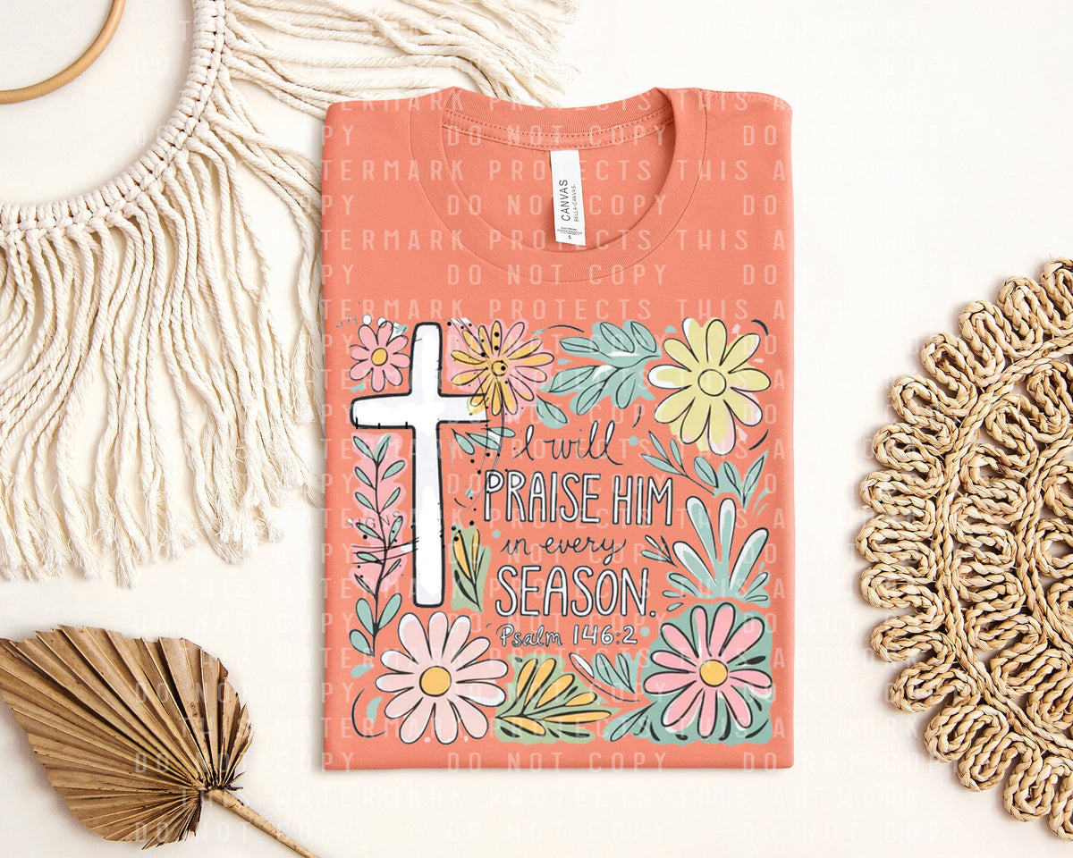 I Will Praise Him in Every Season Graphic Tee product image 1