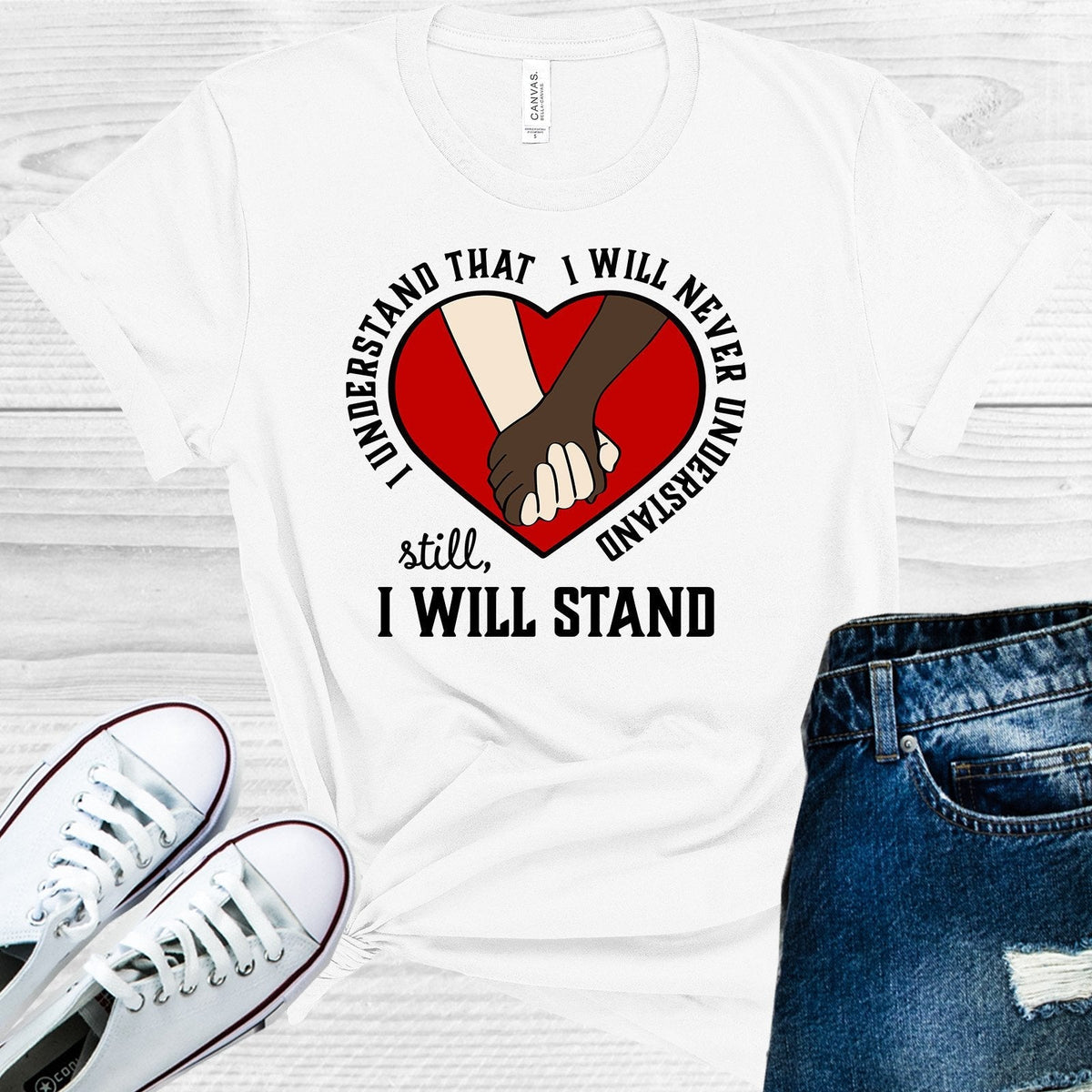 I Understand That I Will Never Still I Stand Graphic Tee product image 1